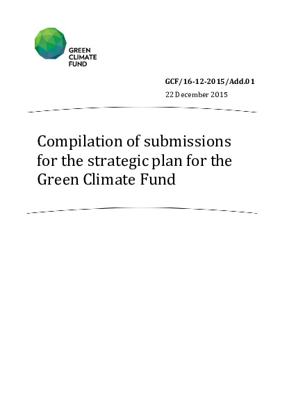 Document cover for Compilation of submissions for the strategic plan for the Green Climate Fund - Addendum