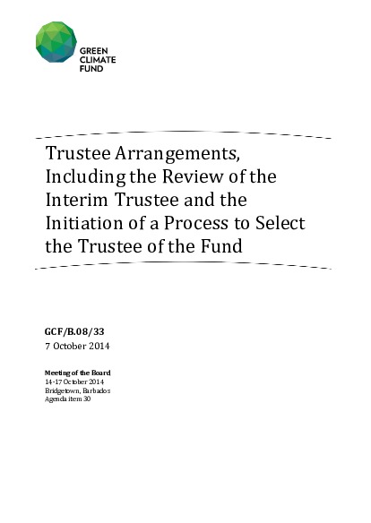 Document cover for Trustee Arrangements, Including the Review of the Interim Trustee and the Initiation of a Process to Select the Trustee of the Fund