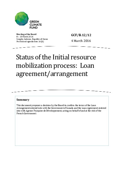 Document cover for Status of the Initial resource mobilization process: Loan agreement/arrangement