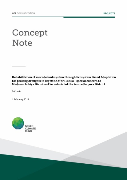 Document cover for Rehabilitation of cascade tank system through Ecosystem Based Adaptation for prolong droughts in dry zone of Sri Lanka - special concern to Madawachchiya Divisional Secretariat of the Anuradhapura District