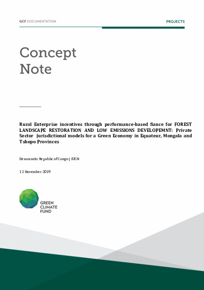 Document cover for Rural Enterprise incentives through performance-based fiance for forest landscape restoration and low emissions developement: Private Sector jurisdictional models for a Green Economy in Equateur, Mongala and Tshopo Provinces