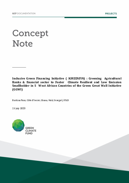 Document cover for Inclusive Green Financing Initiative ( IGREENFIN) : Greening Agricultural Banks & financial sector to Foster Climate Resilient and Low Emission Smallholder in 5 West African Countries of the Green Great Wall Initiative (GGWI)