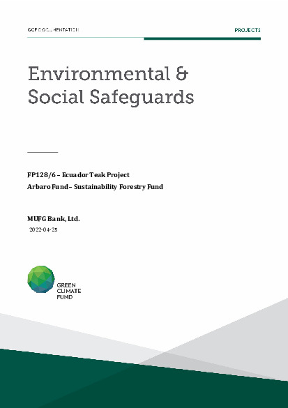 Document cover for Environmental and social safeguards (ESS) report for FP128: Arbaro Fund – Sustainable Forestry Fund (Ecuador Teak Project)