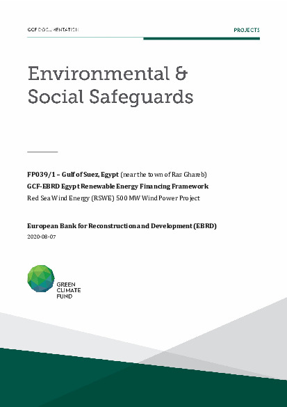 Download Environmental and social safeguards (ESS) report for FP039: GCF-EBRD Egypt Renewable Energy Financing Framework - Red Sea Wind Energy (RSWE) 500 MW Wind Power Project Document cover for Environmental and social safeguards (ESS) report for FP039: GCF-EBRD Egypt Renewable Energy Financing Framework - Red Sea Wind Energy (RSWE) 500 MW Wind Power Project