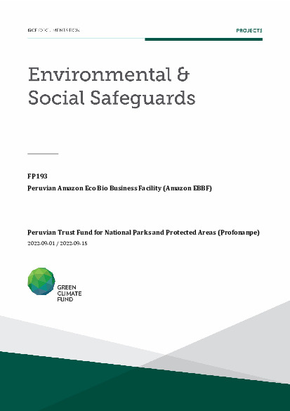 Download Environmental and social safeguards (ESS) report for FP193: Peruvian Amazon Eco Bio Business Facility (Amazon EBBF) Document cover for Environmental and social safeguards (ESS) report for FP193: Peruvian Amazon Eco Bio Business Facility (Amazon EBBF)