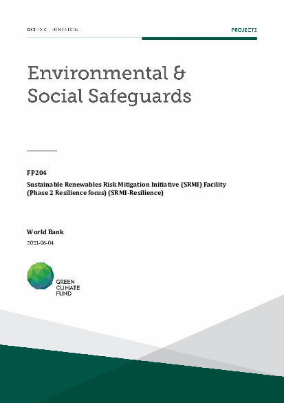 Download Environmental and social safeguards (ESS) report for FP204: Sustainable Renewables Risk Mitigation Initiative (SRMI) Facility (Phase 2 Resilience focus) (SRMI-Resilience) Document cover for Environmental and social safeguards (ESS) report for FP204: Sustainable Renewables Risk Mitigation Initiative (SRMI) Facility (Phase 2 Resilience focus) (SRMI-Resilience)