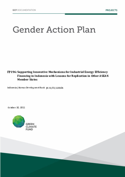 Download Gender action plan for FP196: Supporting Innovative Mechanisms for Industrial Energy Efficiency Financing in Indonesia with Lessons for Replication in other ASEAN Member States Document cover for Gender action plan for FP196: Supporting Innovative Mechanisms for Industrial Energy Efficiency Financing in Indonesia with Lessons for Replication in other ASEAN Member States