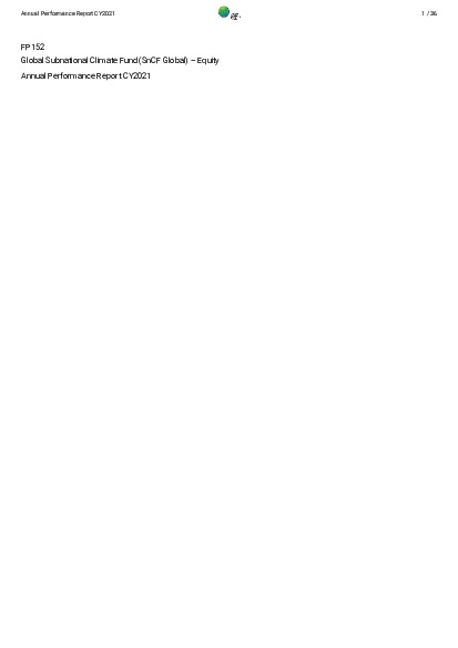 Download 2021 Annual Performance Report for FP152: Global Subnational Climate Fund (SnCF Global) – Equity Document cover for 2021 Annual Performance Report for FP152: Global Subnational Climate Fund (SnCF Global) – Equity