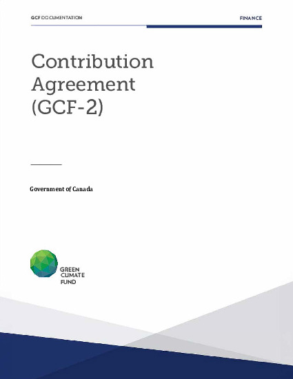 Document cover for Contribution Agreement with Canada (GCF-2)