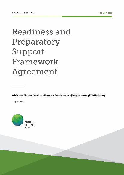 Download Framework readiness and preparatory support grant agreement between the Green Climate Fund and the United Nations Human Settlements Programme Document cover for Framework readiness and preparatory support grant agreement between the Green Climate Fund and the United Nations Human Settlements Programme