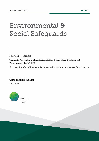 Download Environmental and social safeguards (ESS) report for FP179: Tanzania Agriculture Climate Adaptation Technology Deployment Programme (TACATDP) - Construction of a milling plant for maize value addition to enhance food security Document cover for Environmental and social safeguards (ESS) report for FP179: Tanzania Agriculture Climate Adaptation Technology Deployment Programme (TACATDP) - Construction of a milling plant for maize value addition to enhance food security