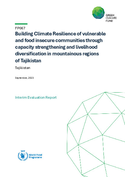 Document cover for Interim evaluation report for FP067: Building climate resilience of vulnerable and food insecure communities through capacity strengthening and livelihood diversification in mountainous regions of Tajikistan