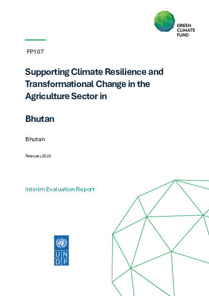 Document cover for Interim evaluation report for FP107: Supporting Climate Resilience and Transformational Change in the Agriculture Sector in Bhutan