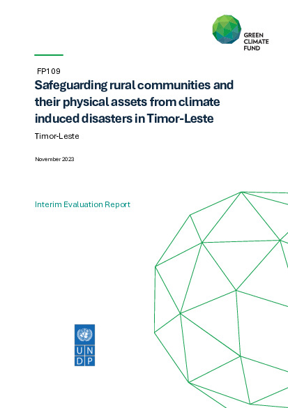 Document cover for Interim evaluation report for FP109: Safeguarding rural communities and their physical and economic assets from climate  induced disasters in Timor-Leste