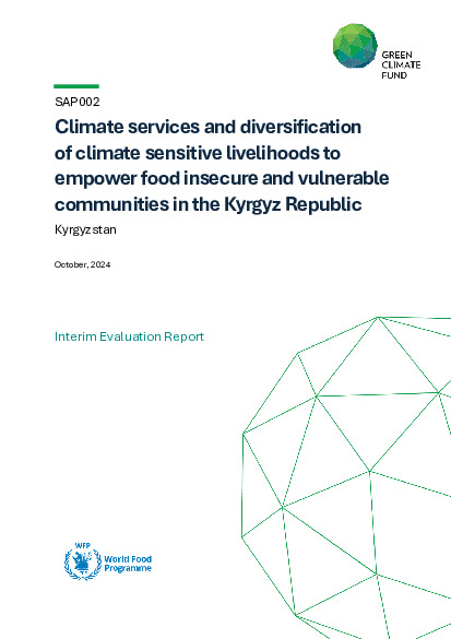 Document cover for Interim evaluation report for SAP002: Climate services and diversification of climate sensitive livelihoods to empower food insecure and vulnerable communities in the Kyrgyz Republic.