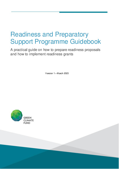Download Readiness and Preparatory Support guidebook: A practical guide on how to prepare readiness proposals and how to implement readiness grants Document cover for Readiness and Preparatory Support guidebook: A practical guide on how to prepare readiness proposals and how to implement readiness grants