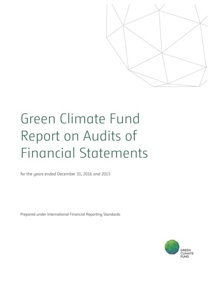 Document cover for GCF report on audits of financial statements for the years ended December 31, 2016 and 2015