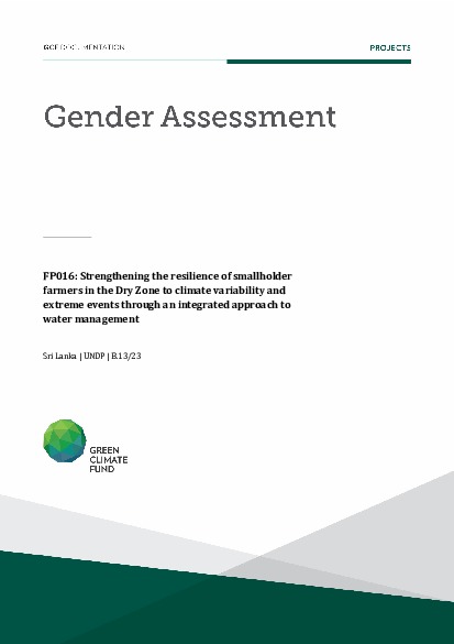 Document cover for Gender assessment for FP016: Strengthening the resilience of smallholder farmers in the Dry Zone to climate variability and extreme events through an integrated approach to water management