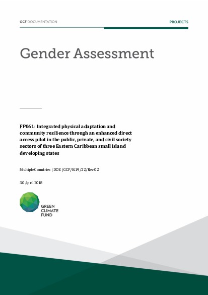 Download Gender assessment for FP061: Integrated physical adaptation and community resilience through an enhanced direct access pilot in the public, private, and civil society sectors of three Eastern Caribbean small island developing states Document cover for Gender assessment for FP061: Integrated physical adaptation and community resilience through an enhanced direct access pilot in the public, private, and civil society sectors of three Eastern Caribbean small island developing states