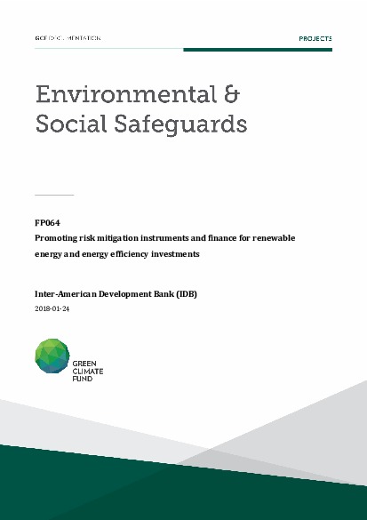 Download Environmental and social safeguards (ESS) report for FP064: Promoting risk mitigation instruments and finance for renewable energy and energy efficiency investments Document cover for Environmental and social safeguards (ESS) report for FP064: Promoting risk mitigation instruments and finance for renewable energy and energy efficiency investments
