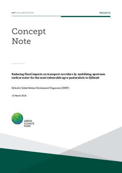 Document cover for Reducing flood impacts on transport corridors by mobilizing upstream surface water for the most vulnerable agro-pastoralists in Djibouti