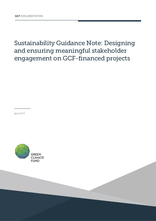 Download Sustainability guidance note: Designing and ensuring meaningful stakeholder engagement on GCF-financed projects Document cover for Sustainability guidance note: Designing and ensuring meaningful stakeholder engagement on GCF-financed projects