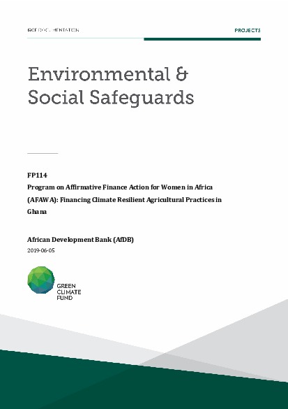 Download Environmental and social safeguards (ESS) report for FP114: Program on Affirmative Finance Action for Women in Africa (AFAWA): Financing Climate Resilient Agricultural Practices in Ghana Document cover for Environmental and social safeguards (ESS) report for FP114: Program on Affirmative Finance Action for Women in Africa (AFAWA): Financing Climate Resilient Agricultural Practices in Ghana