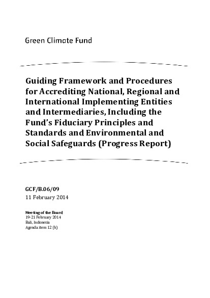 Document cover for Guiding Framework and Procedures for Accrediting National, Regional and International Implementing Entities and Intermediaries, including the Fund's Fiduciary Principles and Environmental and Social Safeguards (Progress Report)
