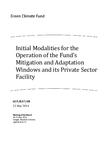 Document cover for Initial Modalities for the Operation of the Fund’s Mitigation and Adaptation Windows and its Private Sector Facility