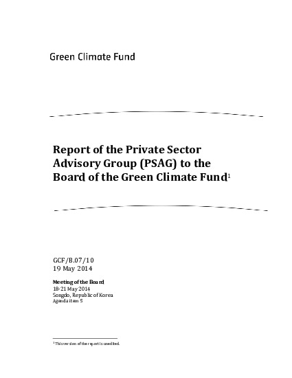 Download Report of the Private Sector Advisory Group (PSAG) to the Board of the Green Climate Fund Document cover for Report of the Private Sector Advisory Group (PSAG) to the Board of the Green Climate Fund