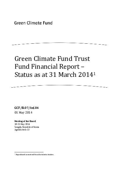 Document cover for Trust Fund Financial Report – Status as of 31 March 2014