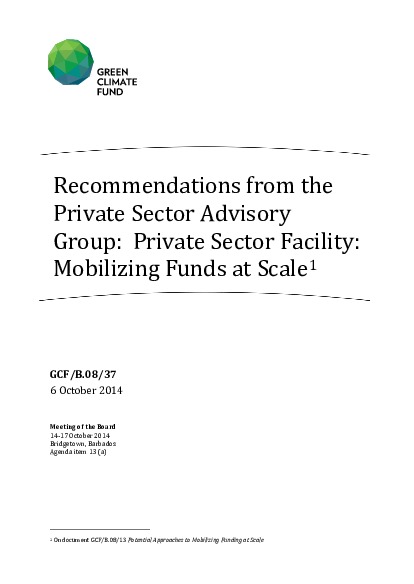 Document cover for Recommendations from the Private Sector Advisory Group: Private Sector Facility: Mobilizing Funds at Scale