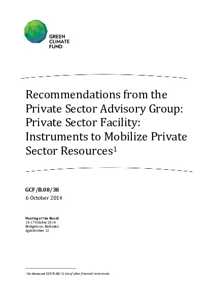 Document cover for Recommendations from the Private Sector Advisory Group: Private Sector Facility: Instruments to Mobilize Private Sector Resources