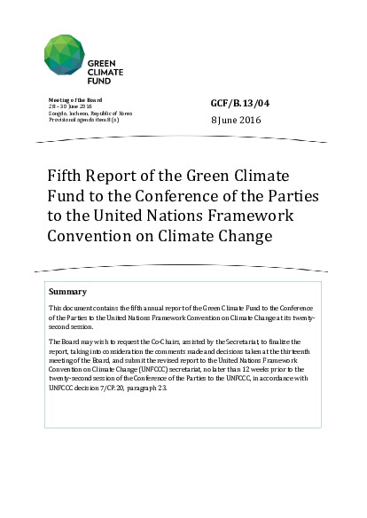 Download Fifth Report of the Green Climate Fund to the Conference of the Parties to the United Nations Framework Convention on Climate Change Document cover for Fifth Report of the Green Climate Fund to the Conference of the Parties to the United Nations Framework Convention on Climate Change