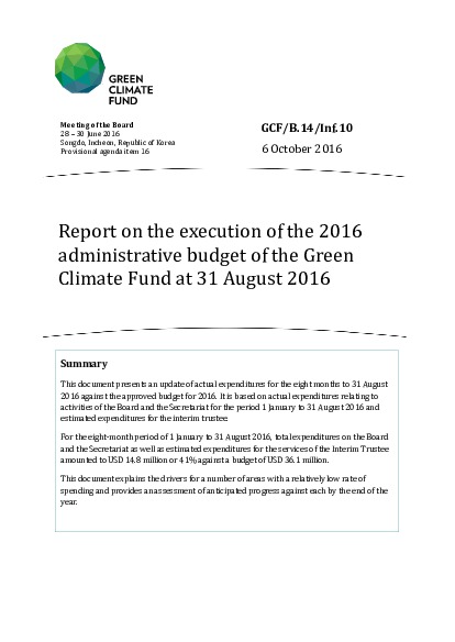 Download Report on the execution of the 2016 administrative budget of the Green Climate Fund at 31 August 2016 Document cover for Report on the execution of the 2016 administrative budget of the Green Climate Fund at 31 August 2016