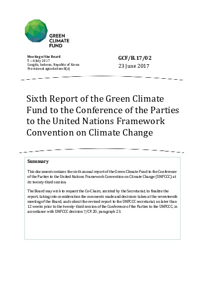 Download Sixth Report of the Green Climate Fund to the Conference of the Parties to the United Nations Framework Convention on Climate Change Document cover for Sixth Report of the Green Climate Fund to the Conference of the Parties to the United Nations Framework Convention on Climate Change