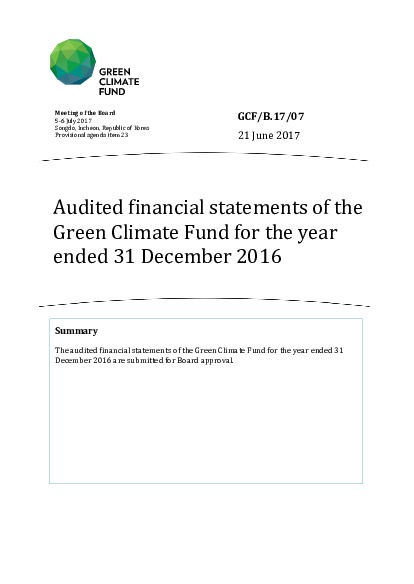 Download Audited financial statements of the Green Climate Fund for the year ended 31 December 2016 Document cover for Audited financial statements of the Green Climate Fund for the year ended 31 December 2016