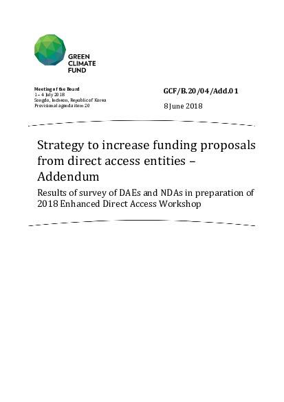 Document cover for Strategy to increase funding proposals from direct access entities – Addendum: results of survey of DAEs and NDAs in preparation of 2018 Enhanced Direct Access Workshop