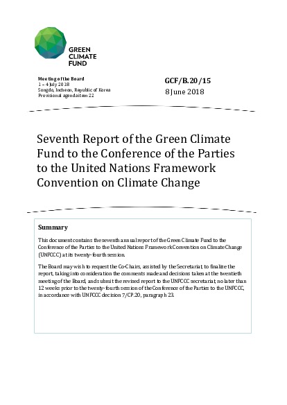 Document cover for Seventh Report of the Green Climate Fund to the Conference of the Parties to the United Nations Framework Convention on Climate Change