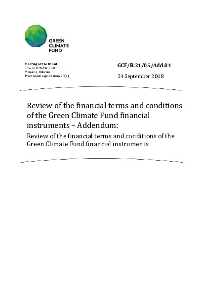 Download Review of the financial terms and conditions of the Green Climate Fund financial instruments – Addendum Document cover for Review of the financial terms and conditions of the Green Climate Fund financial instruments – Addendum