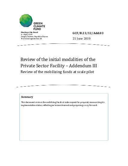 Document cover for Review of the initial modalities of the Private Sector Facility – Addendum III: Review of the mobilizing funds at scale pilot