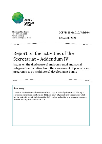 Download Report on the activities of the Secretariat – Addendum IV: Issues on the disclosure of environmental and social safeguards emanating from the assessment of projects and programmes by multilateral development banks Document cover for Report on the activities of the Secretariat – Addendum IV: Issues on the disclosure of environmental and social safeguards emanating from the assessment of projects and programmes by multilateral development banks