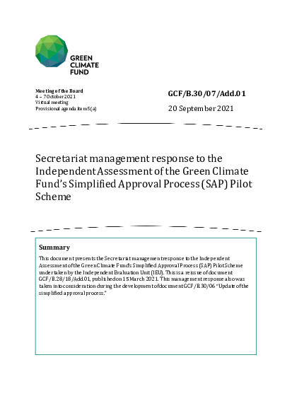 Download Secretariat management response to the Independent Assessment of the Green Climate Fund’s Simplified Approval Process (SAP) Pilot Scheme Document cover for Secretariat management response to the Independent Assessment of the Green Climate Fund’s Simplified Approval Process (SAP) Pilot Scheme