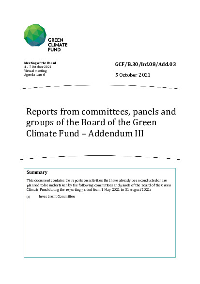 Download Reports from committees, panels and groups of the Board of the Green Climate Fund – Addendum III Document cover for Reports from committees, panels and groups of the Board of the Green Climate Fund – Addendum III