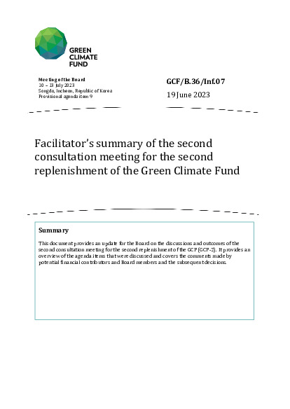 Download Facilitator’s summary of the second consultation meeting for the second replenishment of the Green Climate Fund Document cover for Facilitator’s summary of the second consultation meeting for the second replenishment of the Green Climate Fund