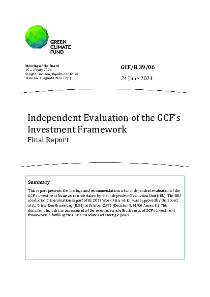 Download Independent Evaluation of the GCF’s Investment Framework Final Report Document cover for Independent Evaluation of the GCF’s Investment Framework Final Report