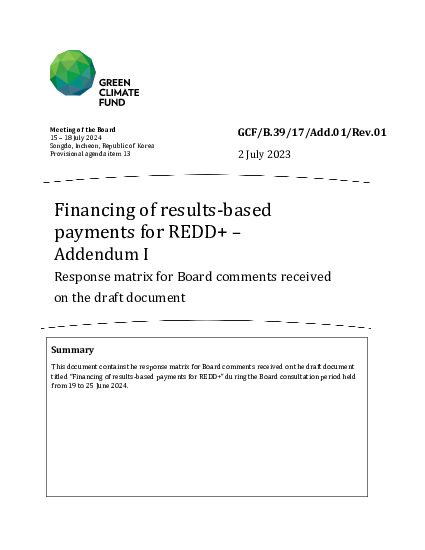 Download Financing of results-based payments for REDD+ – Addendum I: Response matrix for Board comments received on the draft document Document cover for Financing of results-based payments for REDD+ – Addendum I: Response matrix for Board comments received on the draft document