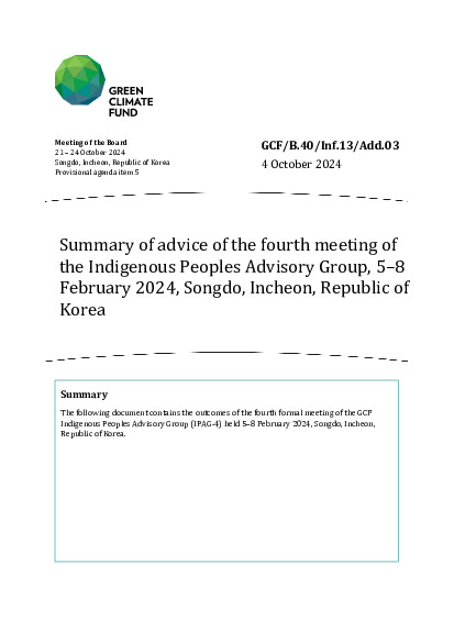 Download Summary of advice of the fourth meeting of the Indigenous Peoples Advisory Group, 5–8 February 2024, Songdo, Incheon, Republic of Korea Document cover for Summary of advice of the fourth meeting of the Indigenous Peoples Advisory Group, 5–8 February 2024, Songdo, Incheon, Republic of Korea