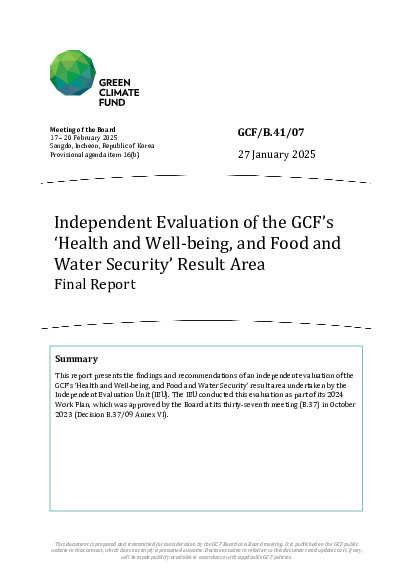 Download Independent Evaluation of the GCF’s ‘Health and Well-being, and Food and Water Security’ Result Area Document cover for Independent Evaluation of the GCF’s ‘Health and Well-being, and Food and Water Security’ Result Area