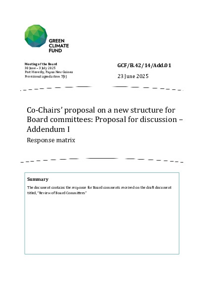 Download Co-Chairs’ proposal on a new structure for Board committees: Proposal for discussion – Addendum I: Response matrix Document cover for Co-Chairs’ proposal on a new structure for Board committees: Proposal for discussion – Addendum I: Response matrix